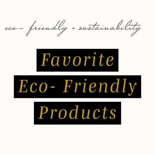 Favorite Eco- Friendly Products from Amazon