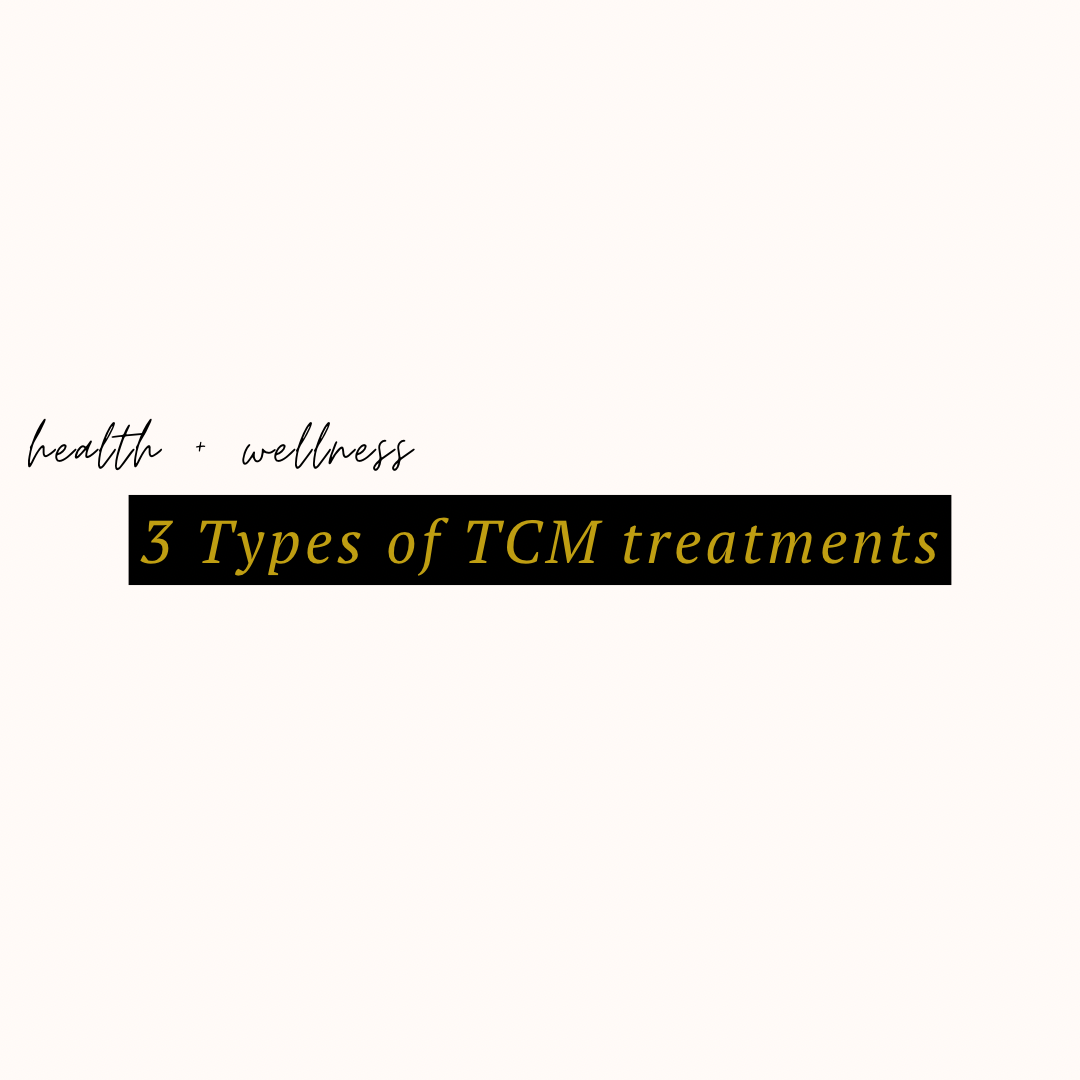 3 Types of TCM Treatments